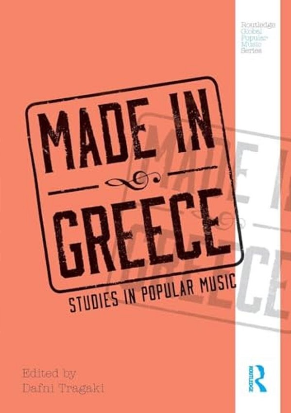 Made In Greece: Studies In Popular Music-..