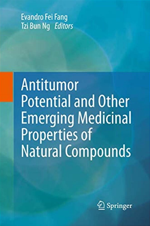 Antitumor Potential And Other Emerging Medicinal Properties Of Natural Compounds-..