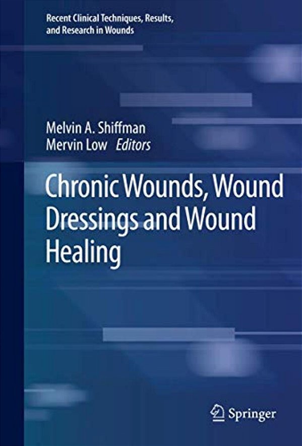 Chronic Wounds, Wound Dressings And Wound Healing-..