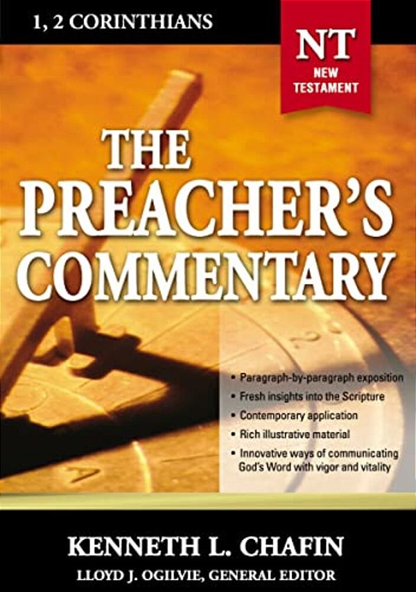 The Preacher's Commentary - Vol. 30: 1 And 2 Corinthians: 30-..