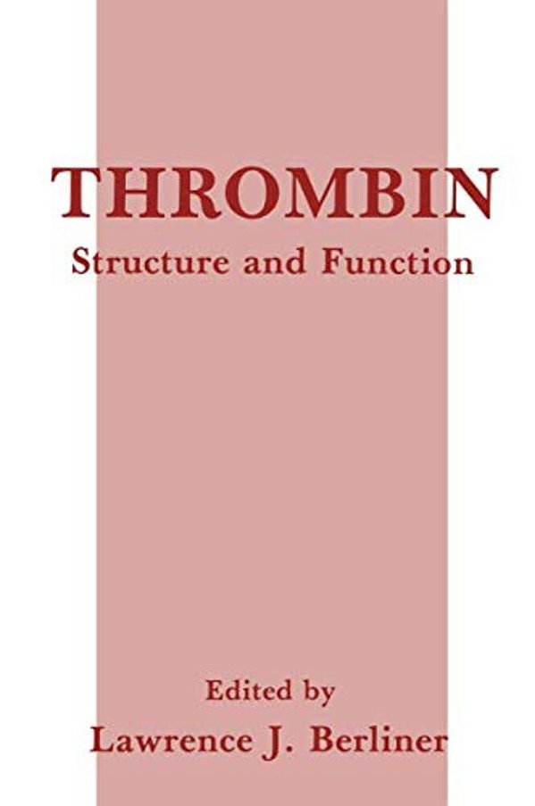 Thrombin: Structure And Function-..