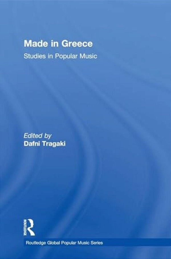 Made In Greece: Studies In Popular Music-..
