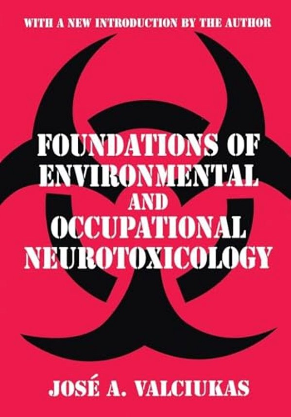 Foundations Of Environmental And Occupational Neurotoxicology-..