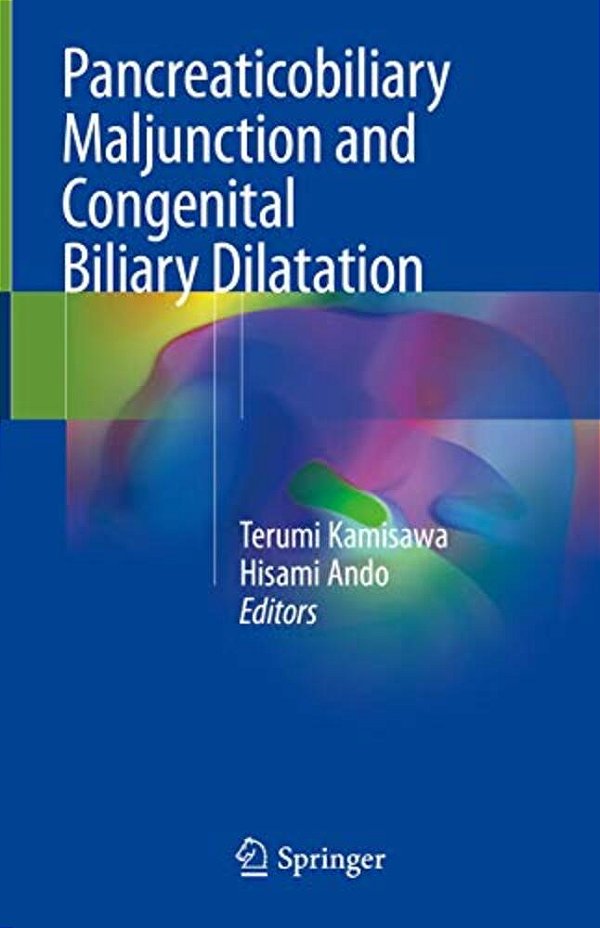 Pancreaticobiliary Maljunction And Congenital Biliary Dilatation-..