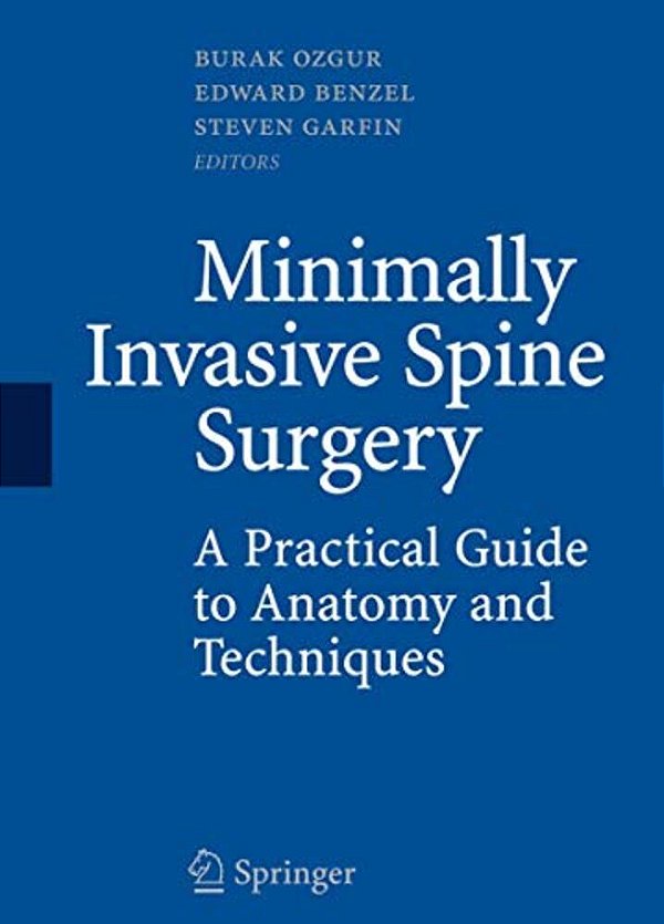 Minimally Invasive Spine Surgery: A Practical Guide To Anatomy And Techniques-..