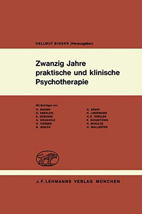Zwanzig Jahre Praktische Und Klinische Psychotherapie: Psychotherapeutische Erfahrungen Mit Dem Autogenen Training, Der Hypnose Und Anderen Kombiniert-..