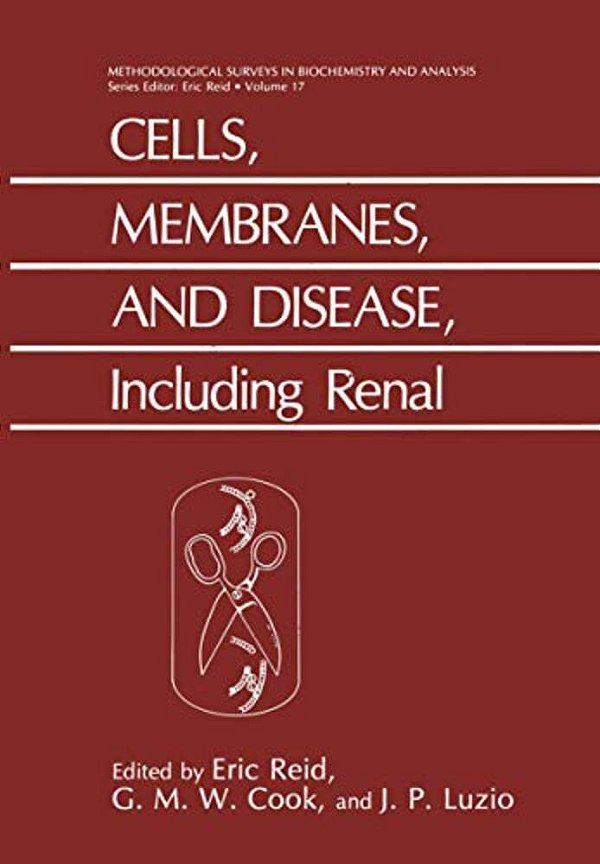 Cells, Membranes, And Disease, Including Renal: Including Renal-..