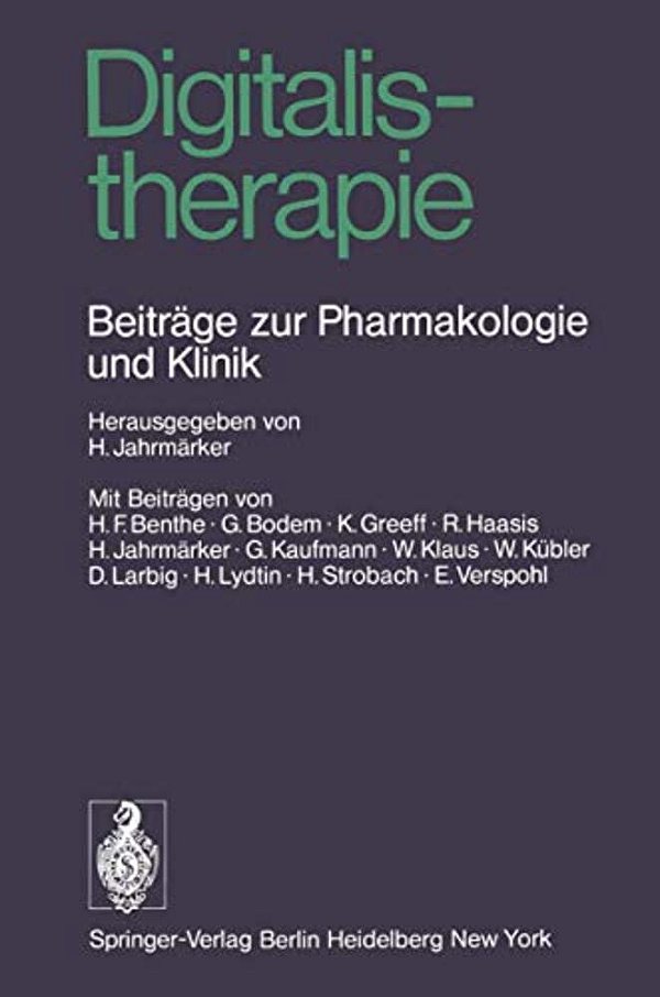 Digitalistherapie: Beiträge Zur Pharmakologie Und Klinik-..