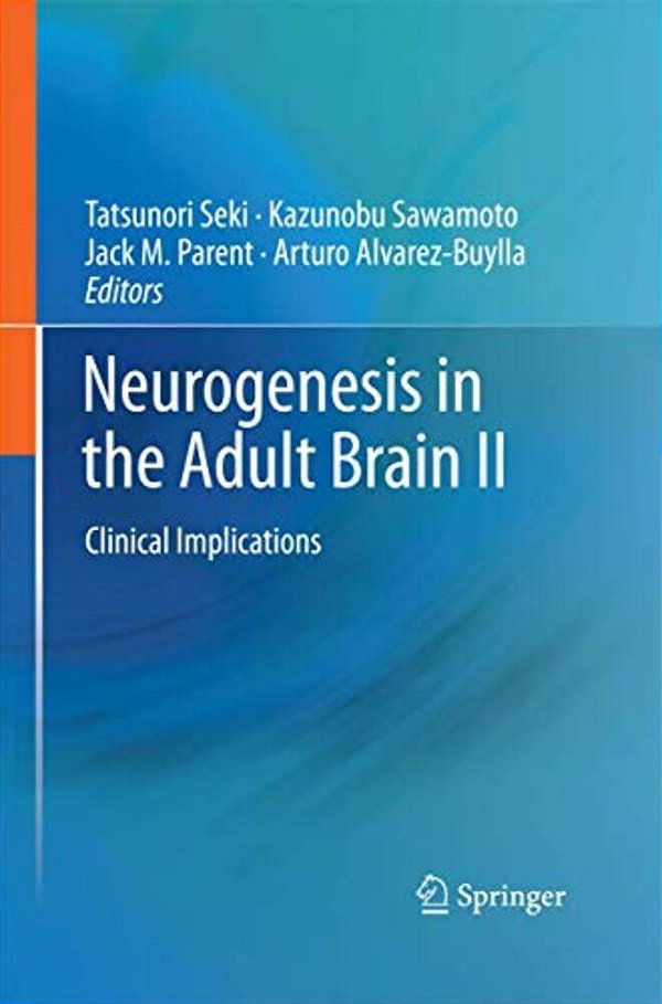 Neurogenesis In The Adult Brain II: Clinical Implications-..