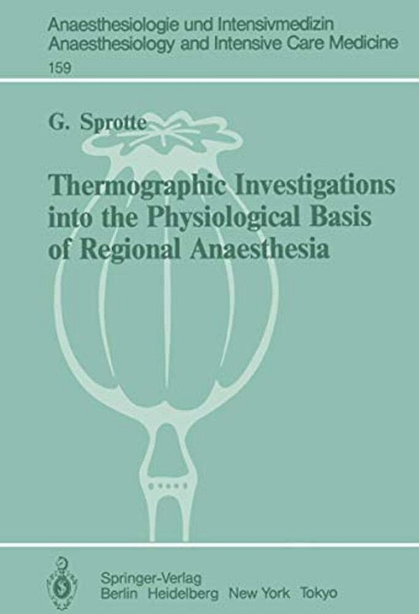 Thermographic Investigations Into The Physiological Basis Of Regional Anaesthesia-..