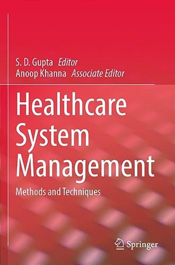 Healthcare System Management: Methods And Techniques-..