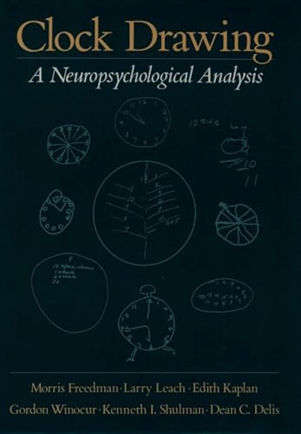 Clock Drawing: A Neuropsychological Analysis-..