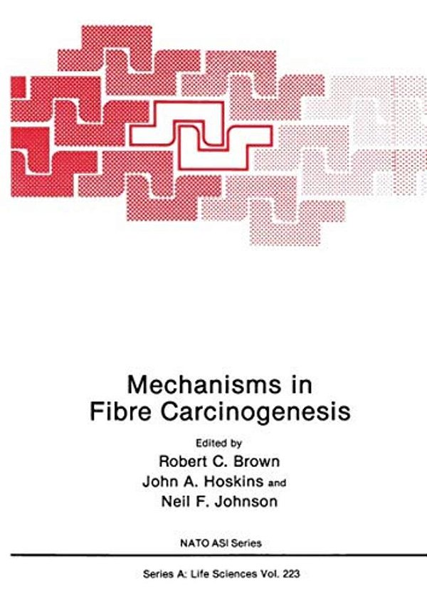 Mechanisms In Fibre Carcinogenesis-..