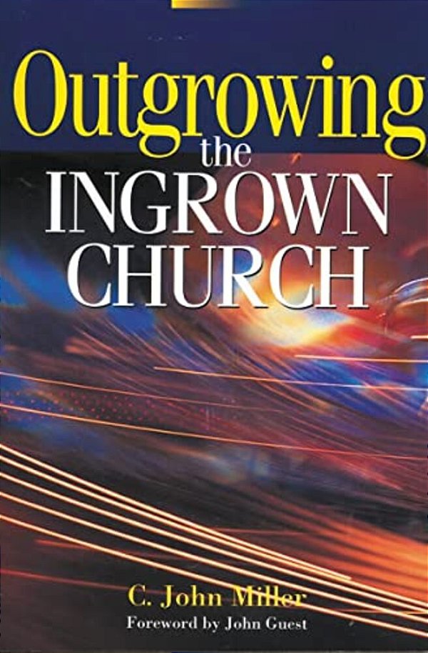 Outgrowing The Ingrown Church-..