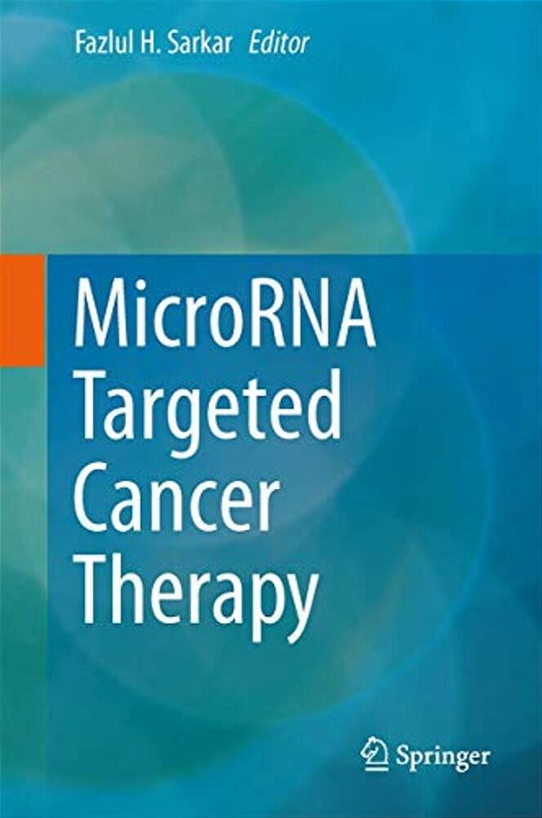 Microrna Targeted Cancer Therapy-..