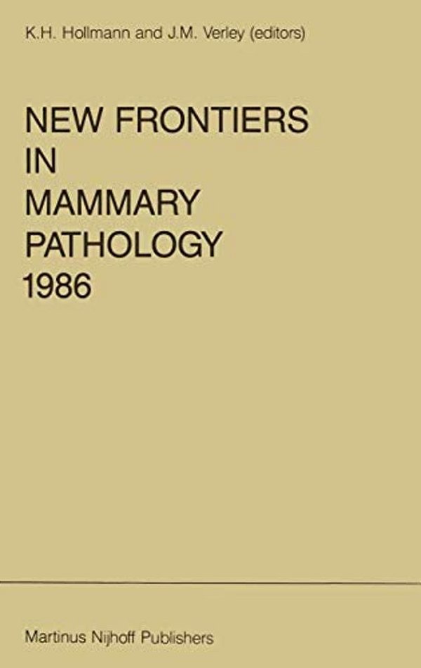 New Frontiers In Mammary Pathology 1986-..
