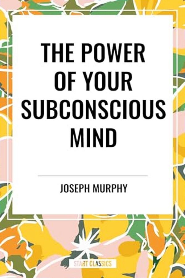 Power Of Your Subconscious Mind-..