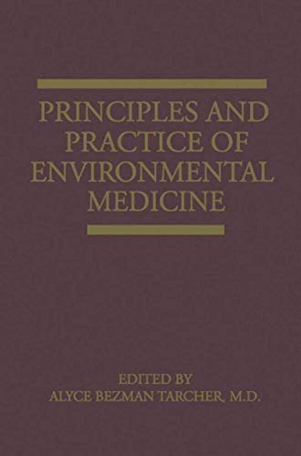 Principles And Practice Of Environmental Medicine-..