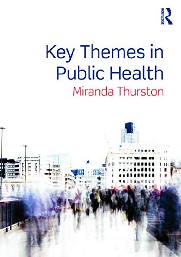 Key Themes In Public Health-..