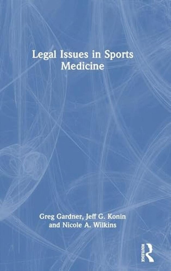 Legal Issues In Sports Medicine-..