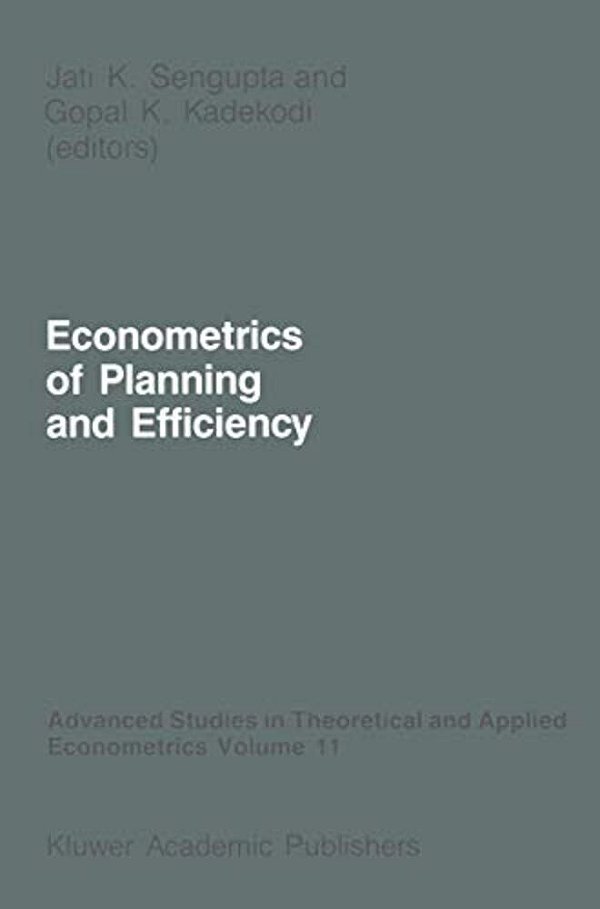 Econometrics Of Planning And Efficiency-..