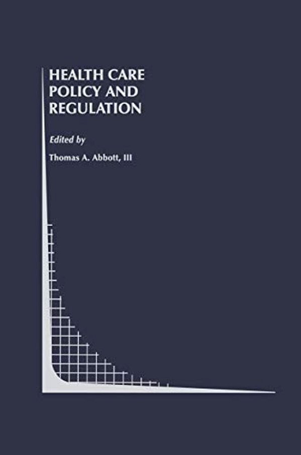 Health Care Policy And Regulation-..