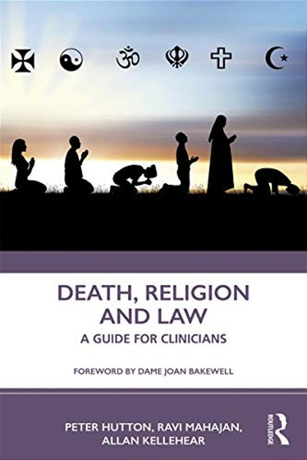 Death, Religion And Law: A Guide For Clinicians-..