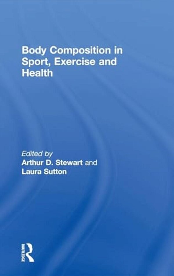 Body Composition In Sport, Exercise And Health-..