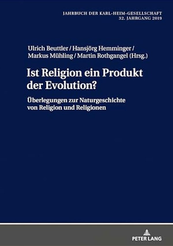 Ist Religion Ein Produkt Der Evolution?: Ueberlegungen Zur Naturgeschichte Von Religion Und Religionen-..
