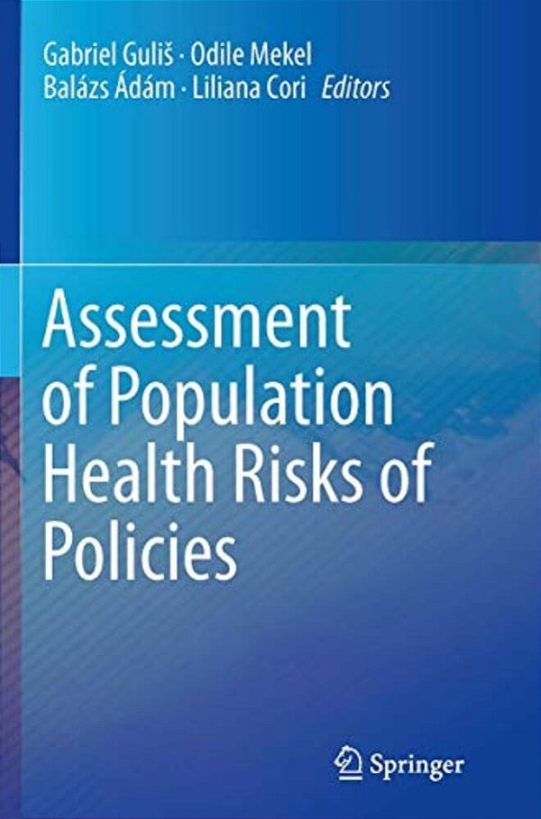 Assessment Of Population Health Risks Of Policies-..