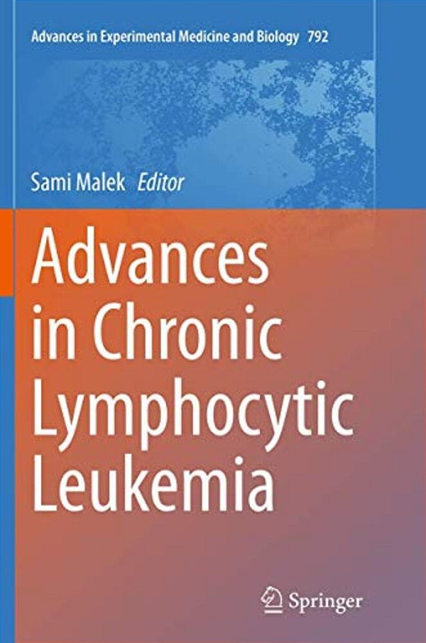 Advances In Chronic Lymphocytic Leukemia-..