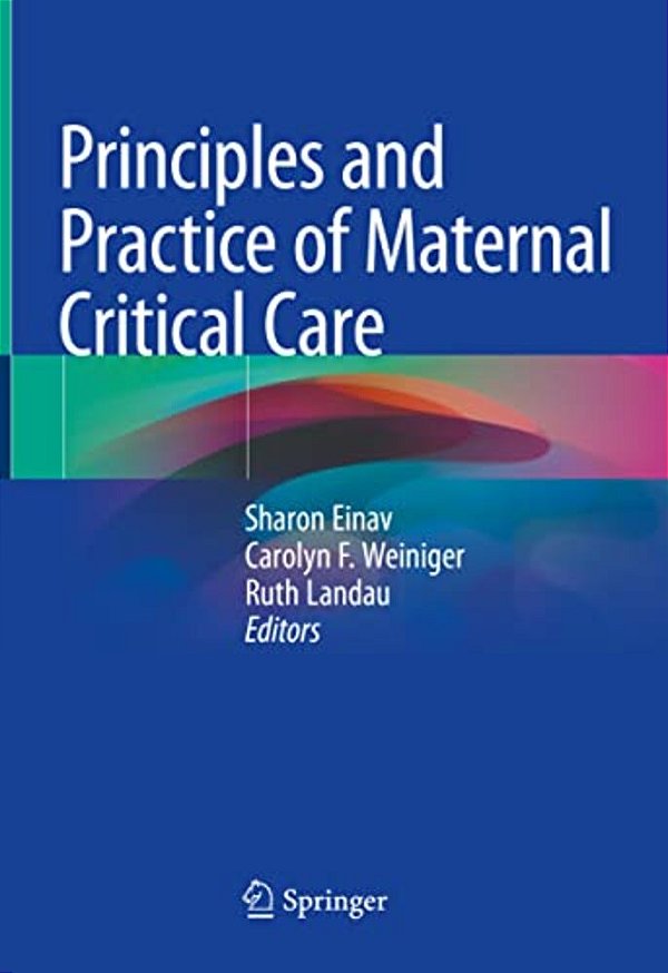 Principles And Practice Of Maternal Critical Care-..