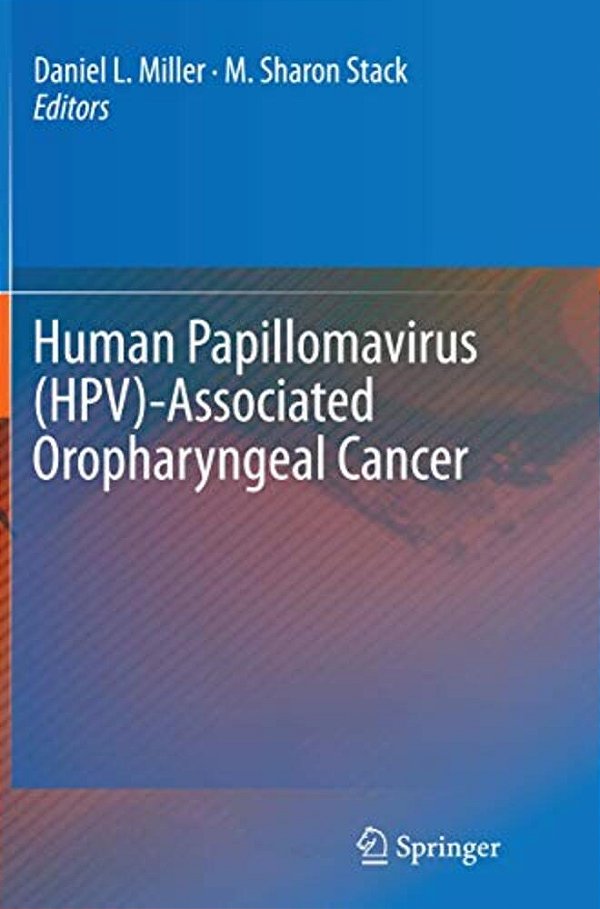 Human Papillomavirus (Hpv)-Associated Oropharyngeal Cancer-..