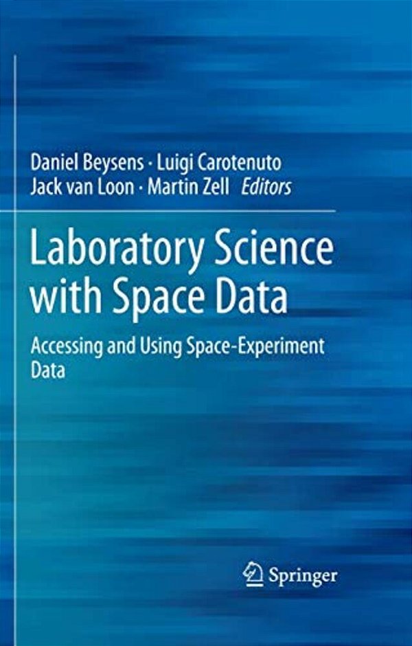 Laboratory Science With Space Data: Accessing And Using Space-Experiment Data-..