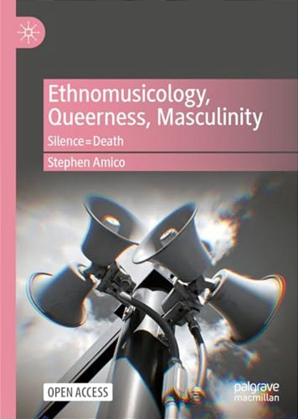 Ethnomusicology, Queerness, Masculinity: Silencedeath-..
