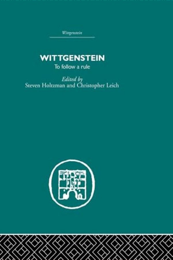 Wittgenstein: To Follow A Rule-..