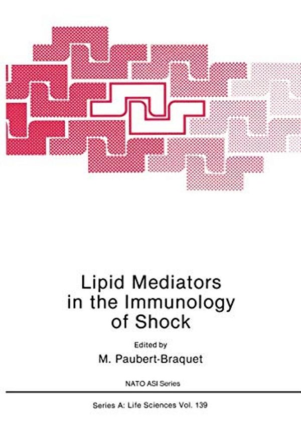 Lipid Mediators In The Immunology Of Shock-..