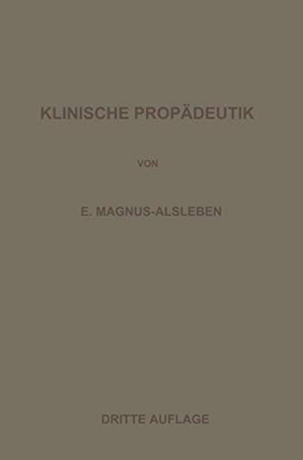 Vorlesungen Über Klinische Propädeutik-..
