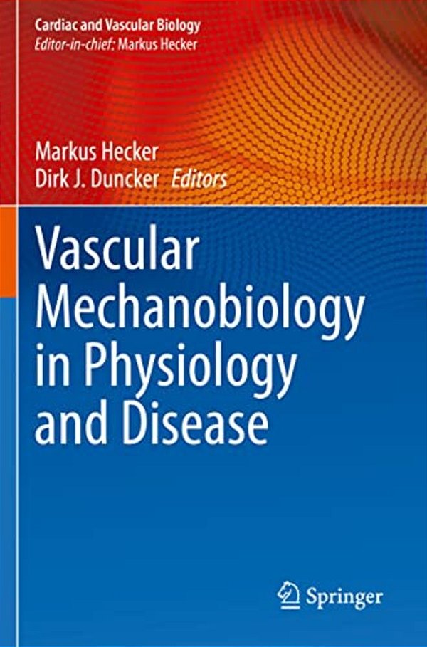 Vascular Mechanobiology In Physiology And Disease-..