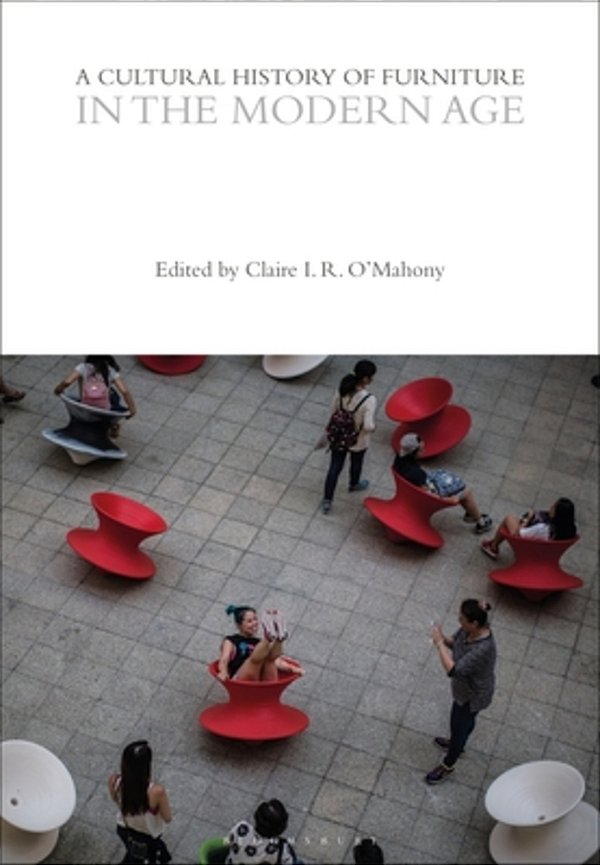A Cultural History Of Furniture In The Modern Age-..