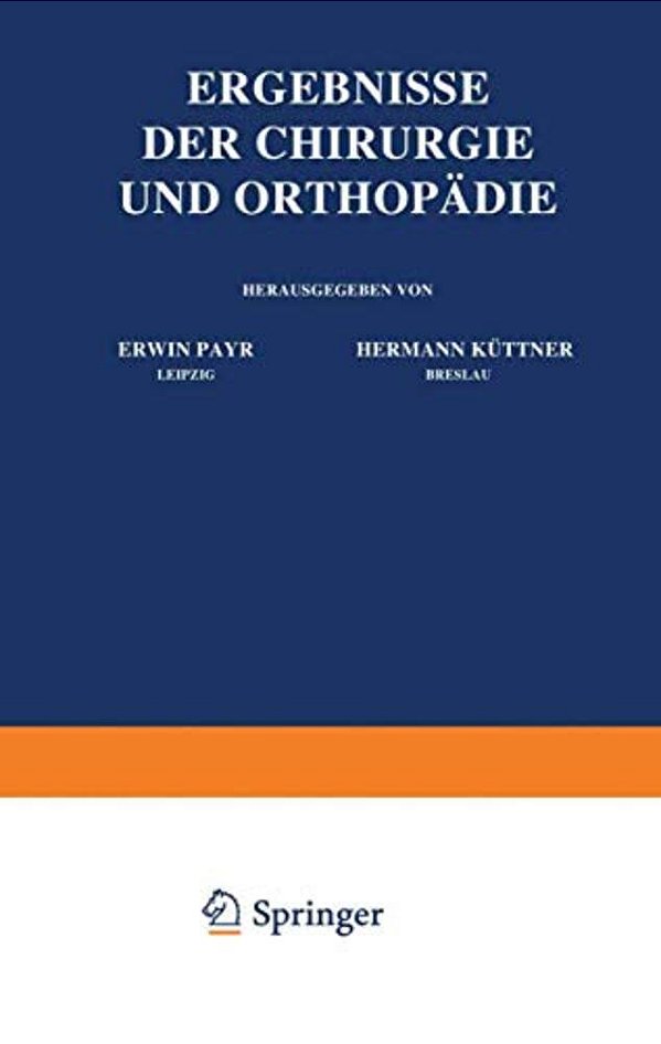 Ergebnisse Der Chirurgie Und Orthopädie: Neunter Band-..