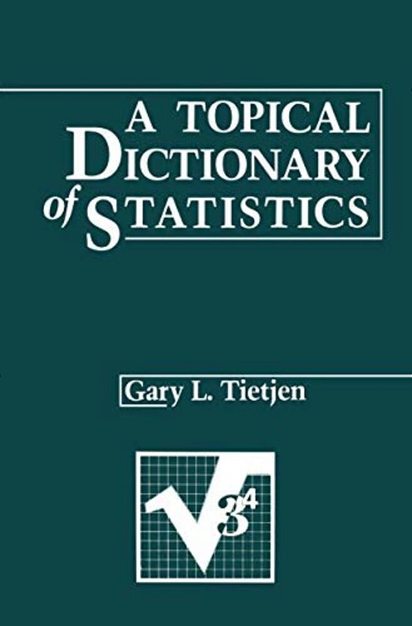 A Topical Dictionary Of Statistics-..
