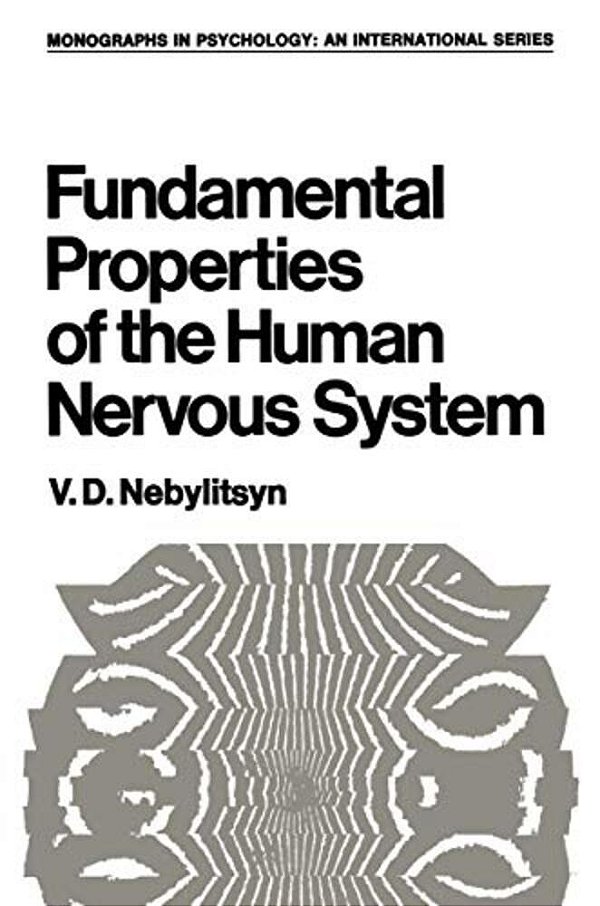 Fundamental Properties Of The Human Nervous System-..