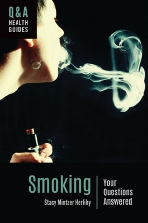 Smoking: Your Questions Answered-..