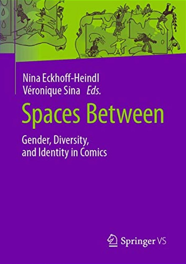 Spaces Between: Gender, Diversity, And Identity In Comics-..