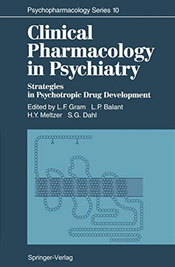 Clinical Pharmacology In Psychiatry: Strategies In Psychotropic Drug Development-..