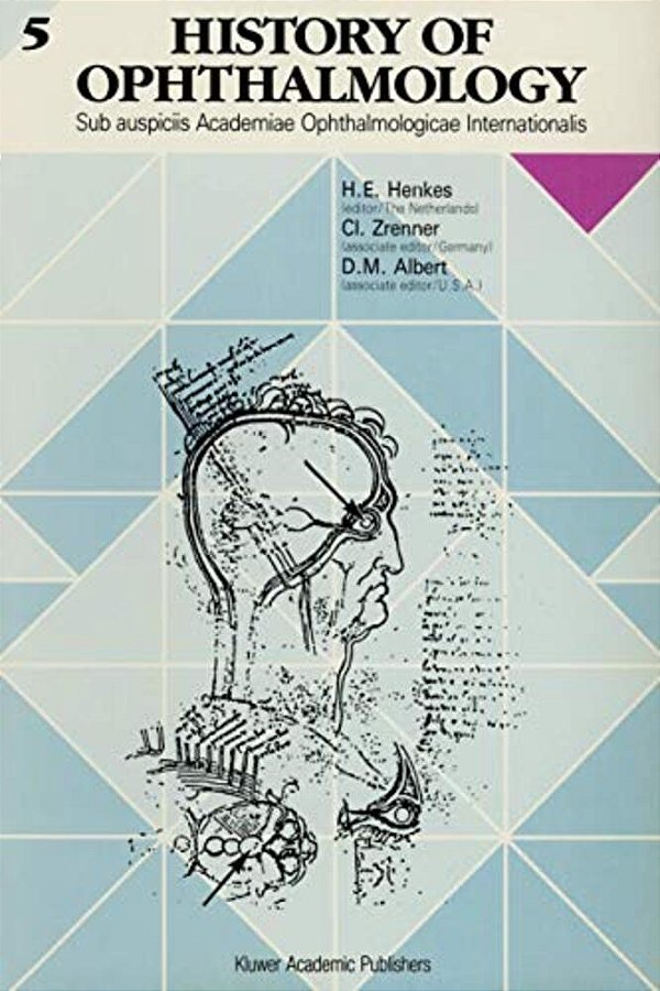 History Of Ophthalmology 5: Sub Auspiciis Academiae Ophthalmologicae Internationalis-..