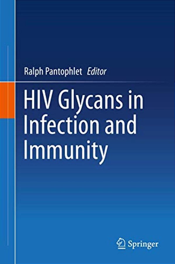 Hiv Glycans In Infection And Immunity-..