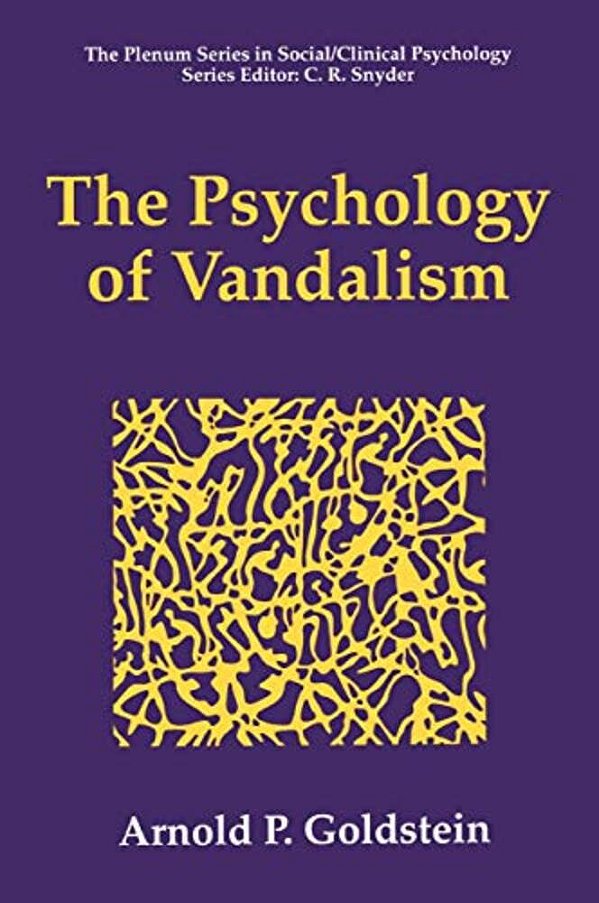The Psychology Of Vandalism-..