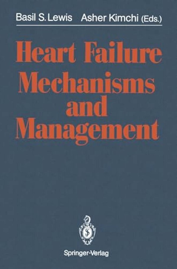 Heart Failure. Mechanisms And Management-..